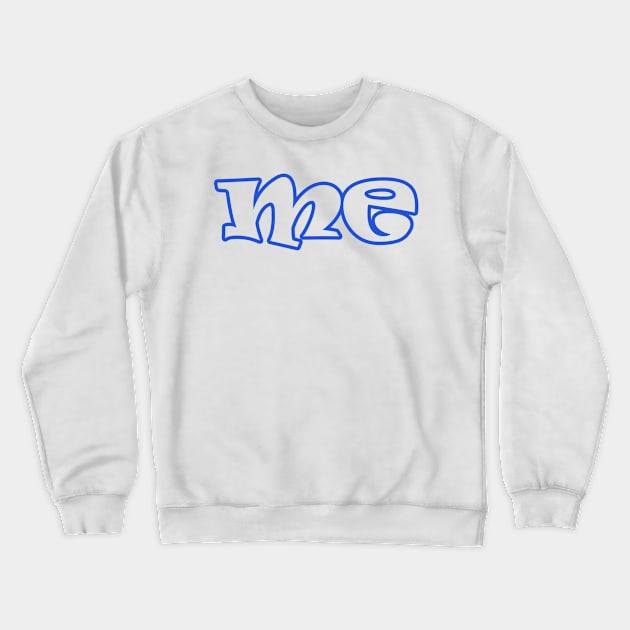 me Crewneck Sweatshirt by alialbadr